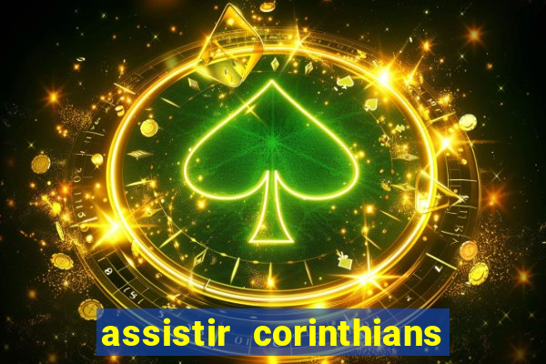 assistir corinthians x palmeiras ao vivo futemax